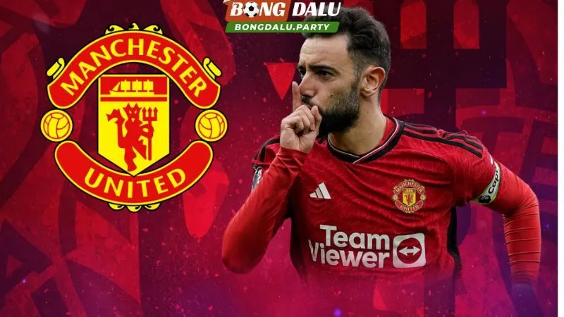 Bruno Fernandes - Vị vua của Man United