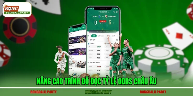 Nâng cao trình độ đọc tỷ lệ odds châu Âu